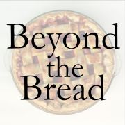 Beyond the Bread